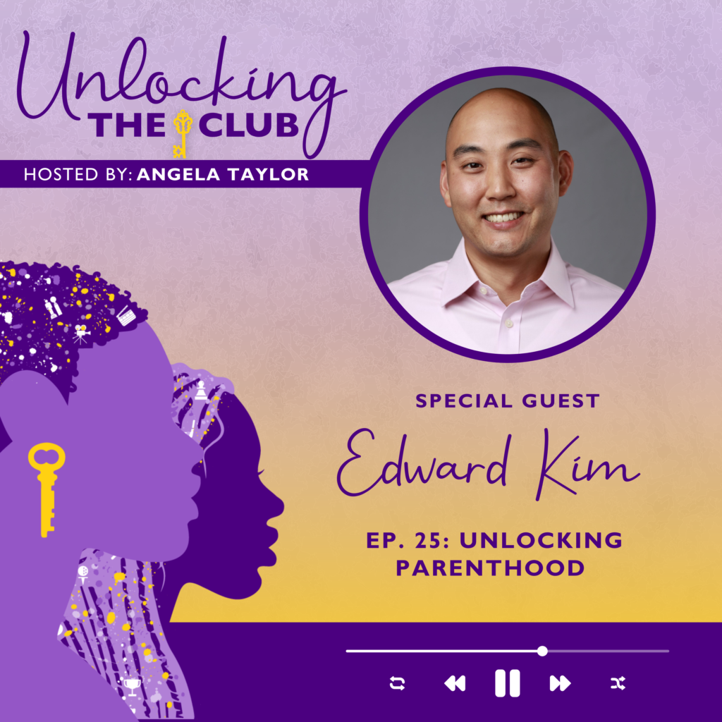 unlocking-parenthood-with-edward-kim-unlocking-the-club